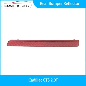 Baificar Совершенно Новый Отражатель заднего бампера 84135078 84135079 для Cadillac CTS 2.0T